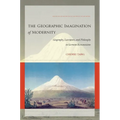 The Geographic Imagination of Modernity: Geography, Literature, and Philosophy in German Romanticism - Hardcover