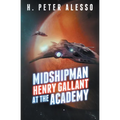 Midshipman Henry Gallant at the Academy - Paperback