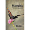Metamorphosis: A Poetry Manual for Survivors of Childhood Sexual Abuse - Paperback