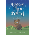 Hector's Place to Belong: Three Stories Through Thanksgiving, Christmas, and Easter - Paperback