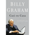 Casi En Casa: Reflexiones Sobre La Vida, La Fe Y El Fin de la Carrera - Paperback