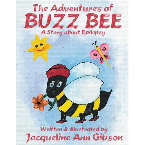 The Adventures of Buzz Bee - Paperback