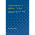 The War Diaries of Vladimir Dedijer: Volume 3: From September 11, 1943, to November 7, 1944 - Paperback