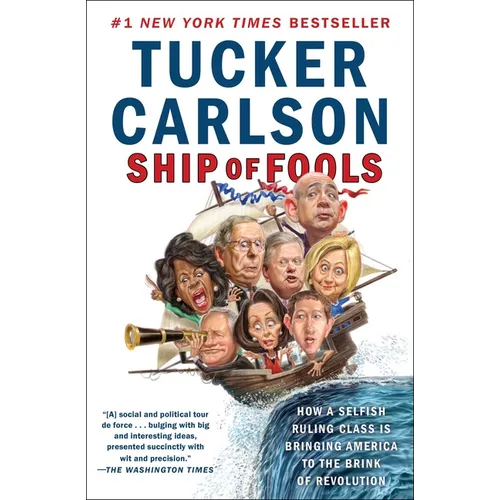 Ship of Fools: How a Selfish Ruling Class Is Bringing America to the Brink of Revolution - Paperback