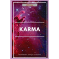 Karma is a B*tch: Sattology: How to tame it? - Paperback