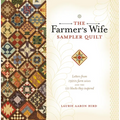 The Farmer's Wife Sampler Quilt: Letters from 1920s Farm Wives and the 111 Blocks They Inspired - Paperback