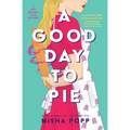 A Good Day to Pie - Hardcover