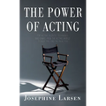 The Power of Acting - Paperback