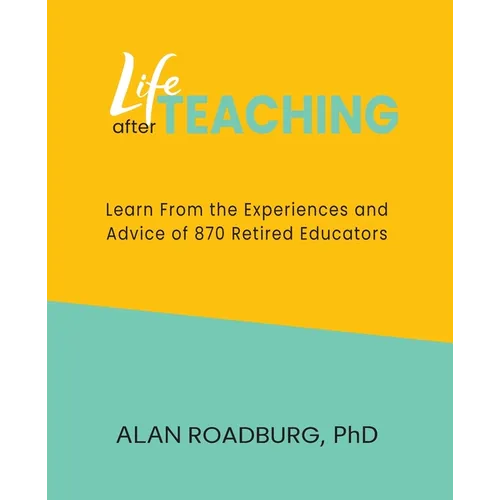 Life After Teaching - Paperback