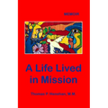 A Life Lived in Mission: Memoir - Paperback