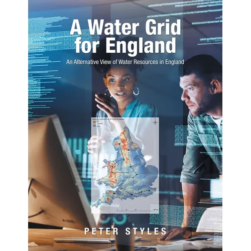 A Water Grid for England: An Alternative View of Water Resources in England - Paperback