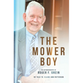 The Mower Boy: An Autobiography of Roger F. Grein - Paperback