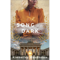 A Song in the Dark: A Novel of World War II - Paperback