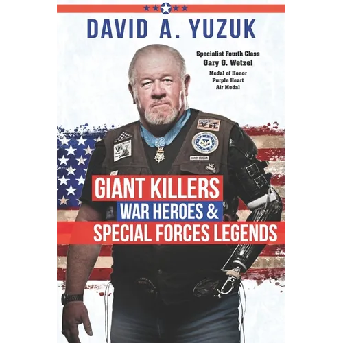 Giant Killers, War Heroes, and Special Forces Legends - Paperback