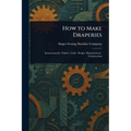 How to Make Draperies - Paperback