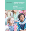 Children's Additional Language Learning in Instructional Settings: Implications for Teaching and Future Research - Paperback