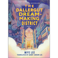 The Dallergut Dream-Making District - Hardcover