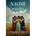 Naomi and the Widows Club: A Safe Strong Place after the Loss of a Spouse - Paperback