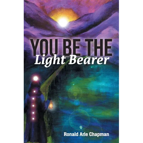You Be The Light Bearer - Paperback