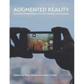 Augmented Reality: Innovative Perspectives Across Art, Industry, and Academia - Hardcover