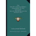 The Life Of S. Angela Merici, Foundress Of The Ursulines: Her Life, Her Virtues, And Her Institute (1877) - Paperback