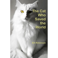 The Cat Who Saved the World - Paperback