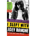 I Slept with Joey Ramone: A Punk Rock Family Memoir - Paperback