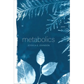 Metabolics: Poems - Paperback