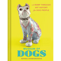 Museum of Dogs: A Romp Through Art History for Dog People - Hardcover