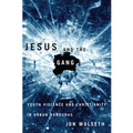 Jesus and the Gang: Youth Violence and Christianity in Urban Honduras - Paperback