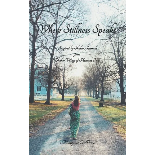 Where Stillness Speaks - Hardcover