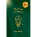 The Kelee: An Understanding of the Psychology of Spirituality - Paperback