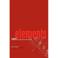 Elements: Starting a Revolution in Your World - Paperback