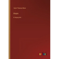 Utopia: in large print - Paperback