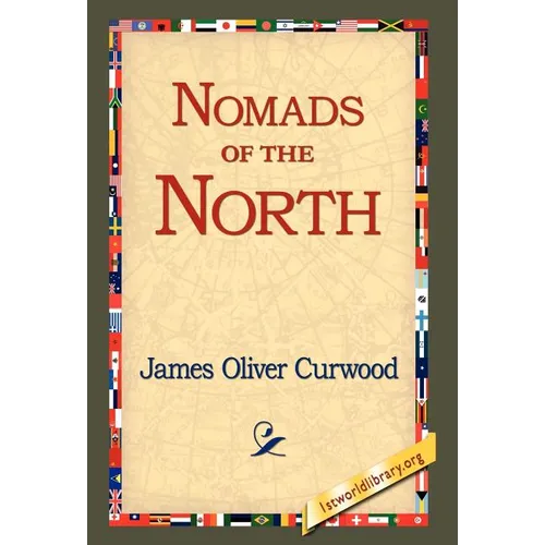 Nomads of the North - Hardcover