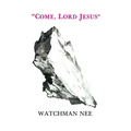 Come, Lord Jesus - Paperback