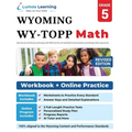 Wyoming Test of Proficiency and Progress (WY-TOPP) Test Prep: 5th Grade Math Practice Workbook and Full-length Online Assessments: WY-TOPP Study Guide - Paperback