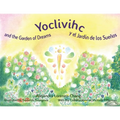 Yoclivihc and the Garden of Dreams - Yoclivihc y el Jardín de Sueños - Paperback