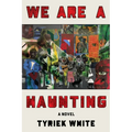 We Are a Haunting - Hardcover