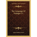 The Campaign Of Trafalgar V1 - Paperback