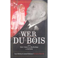 W.E.B. Du Bois and Race: Essays Celebrating the Centennial Publication of the Souls of Black Folk - Hardcover