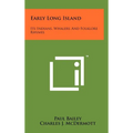Early Long Island: Its Indians, Whalers And Folklore Rhymes - Hardcover