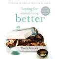Hoping for Something Better: Refusing to Settle for Life as Usual - Paperback