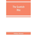The Scottish rite - Paperback