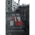 In the Name of God - Hardcover
