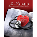 Marital AD-HD: Healing The Heart Deficits in Your Marriage - Paperback