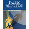Facing Addiction: Starting Recovery from Alcohol and Drugs - Paperback