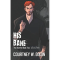 His Bane - Special Edition - Paperback