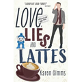 Love, Lies, and Lattes - Paperback