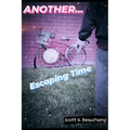 Another...: Escaping Time - Paperback